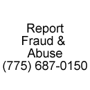 Report Fraud & Abuse 775-687-0150